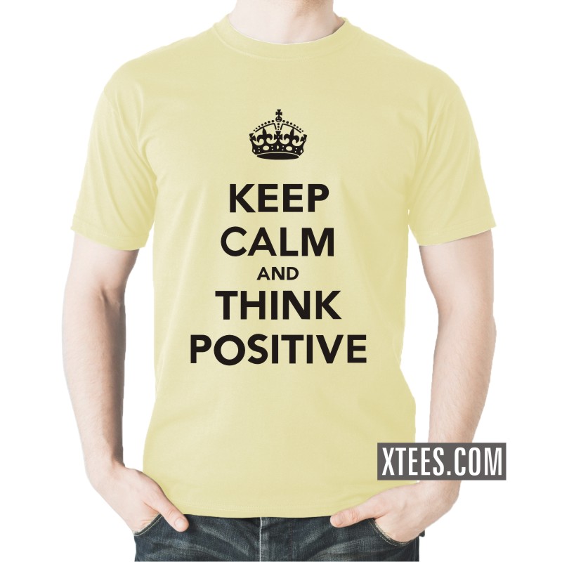 buy-keep-calm-and-think-positive-daily-motivational-slogan-t-shirts