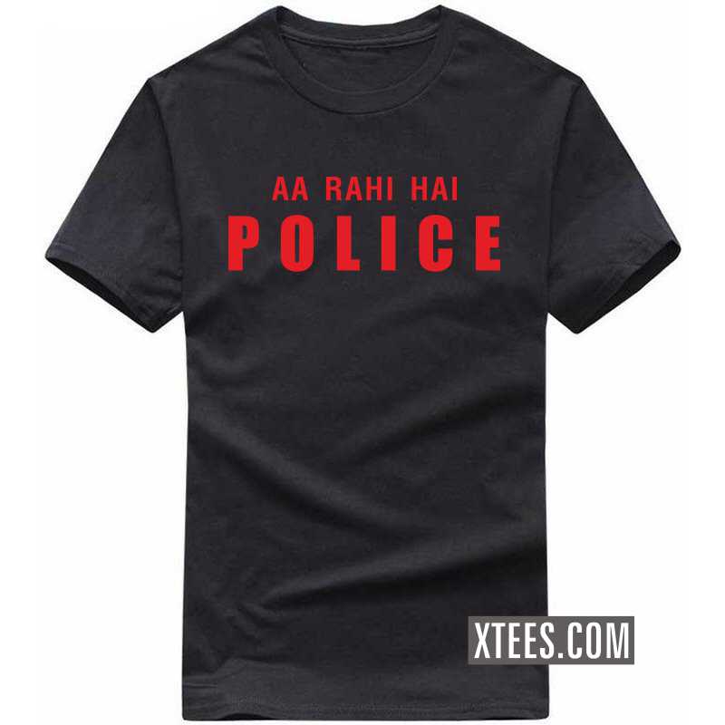 Aa Rahi Hai Police T-shirt image