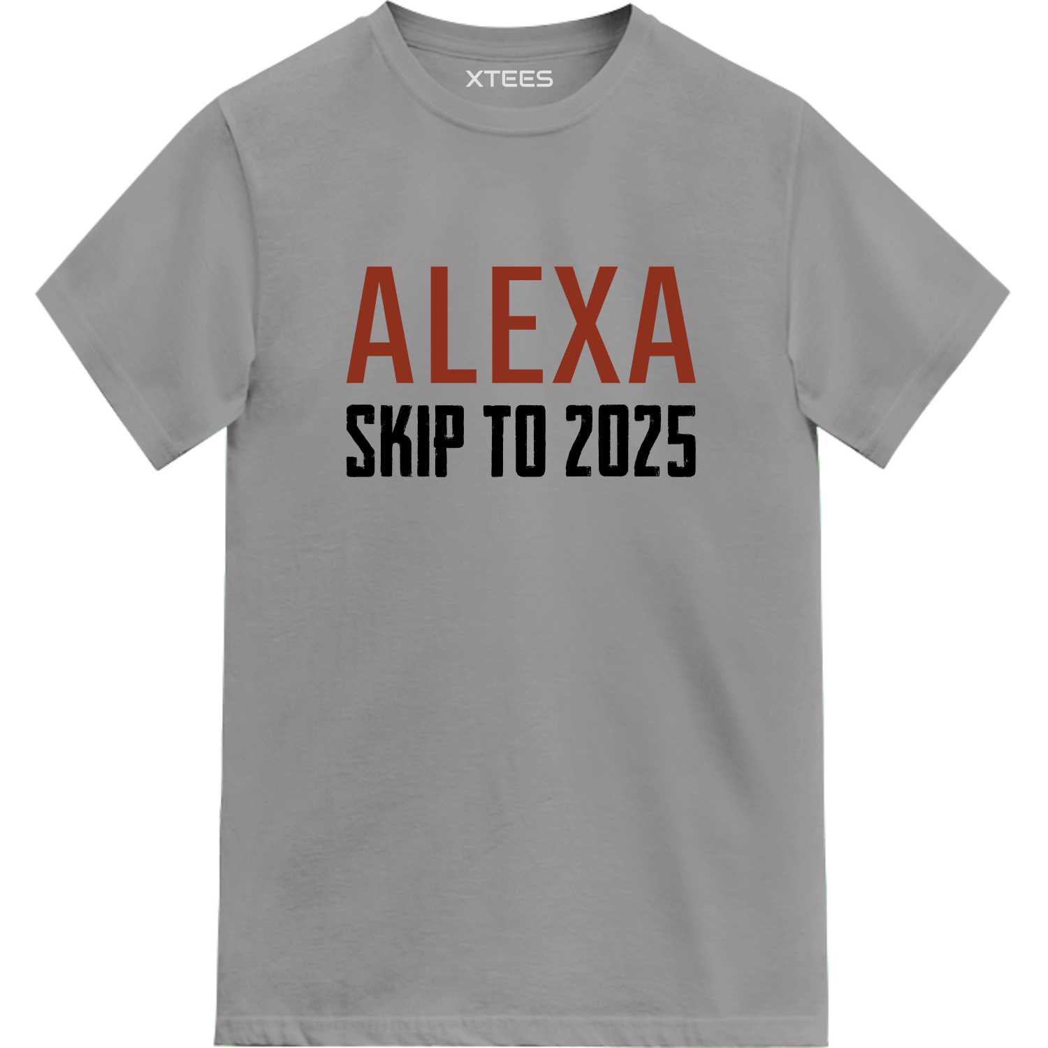 Alexa Skip To 2025 Funny T-shirt India image