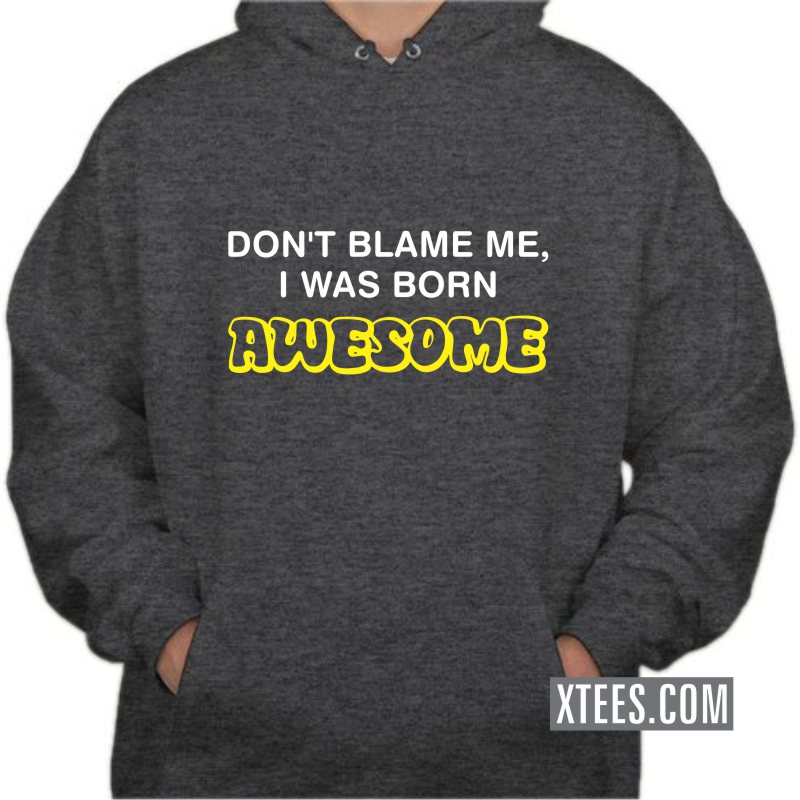 born to be awesome t shirt