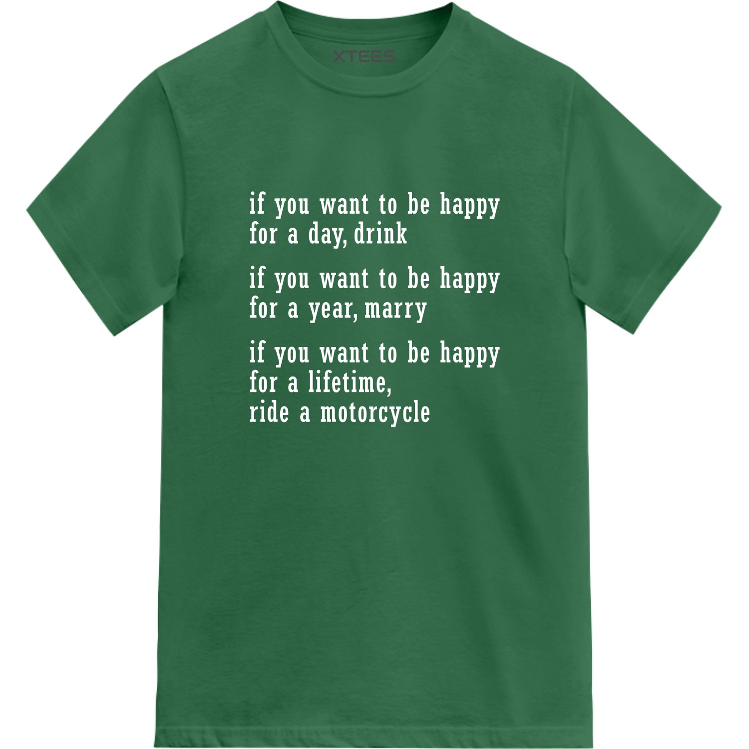 If U Want To Be Happy For A Lifetime Ride A Motorcycle Biker T-shirt India image
