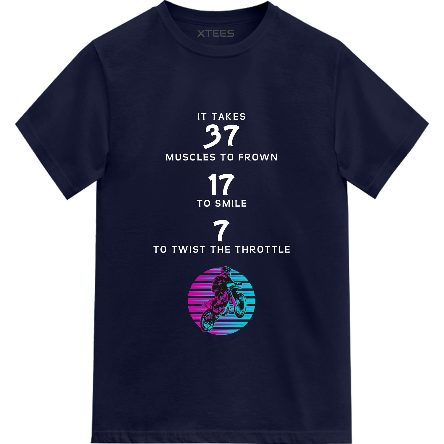It Takes 37 Muscles To Frown 17 To Smile 7 To Twist The Throttle Biker T-shirt India image