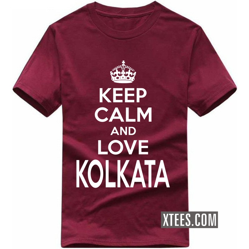 Keep Calm And Love Kolkata T Shirt image