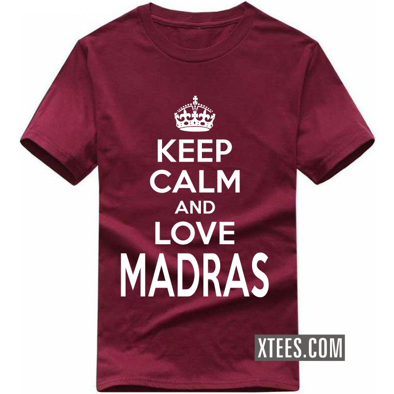 Keep Calm And Love Madras T Shirt image