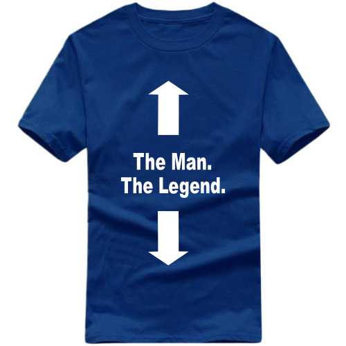 The Man, The Legend Funny T-shirt India image