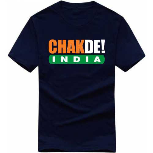 Chak De India India Patriotic Slogan  T-shirts image