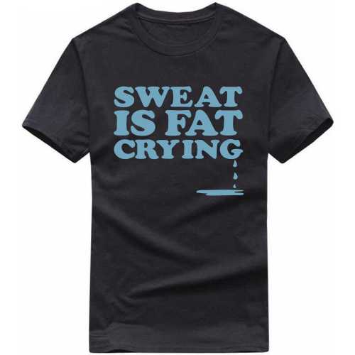 Sweat Is Fat Crying Gym T-shirt India image