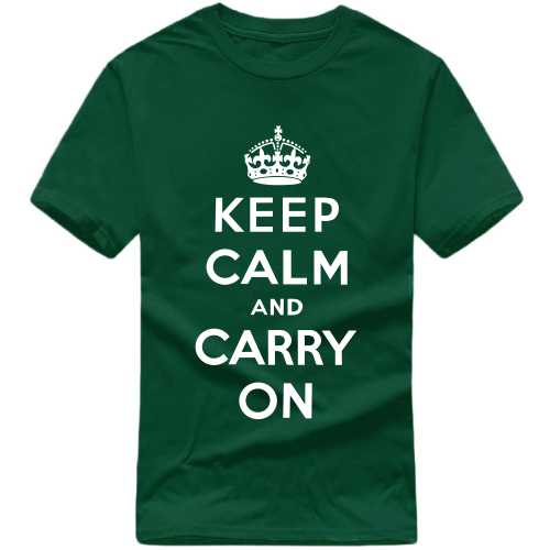 Keep Calm And Carry On Daily Motivational Slogan T-shirts image