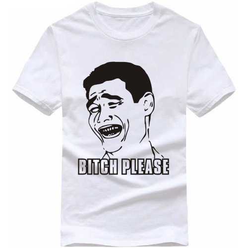 Bitch Please Explicit (18+) Slogan T-shirts image