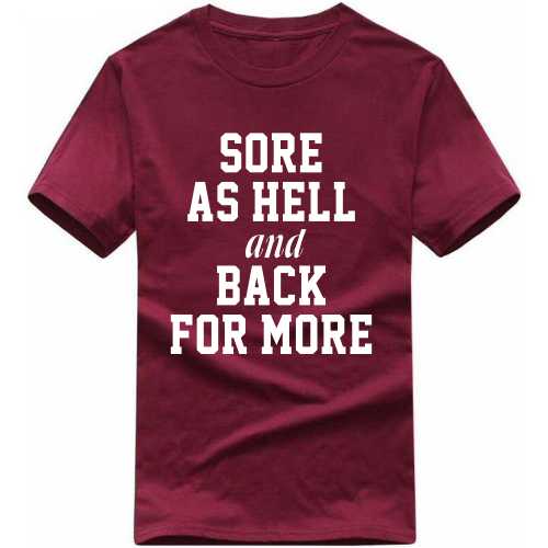 Sore As Hell And Back For More Gym T-shirt India image