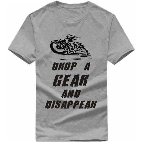 Drop A Gear And Disappear Biker T-shirt India image