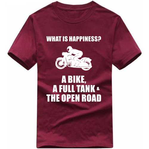 Happiness Is A Bike Full Tank And Open Road Biker T-shirt India image