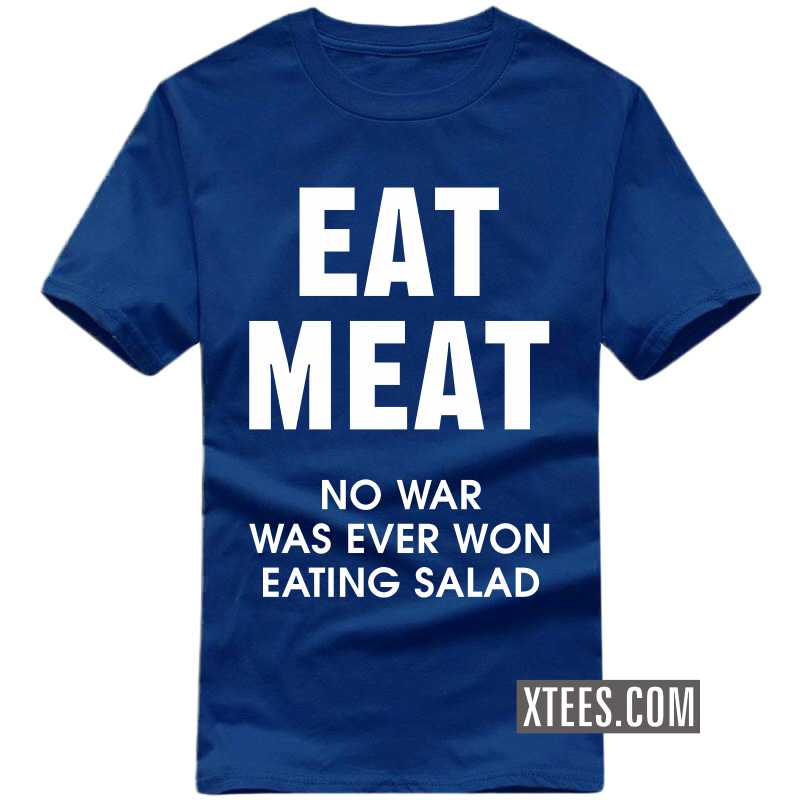 Eat Meat No War Was Ever Won Eating Salad T-shirt image
