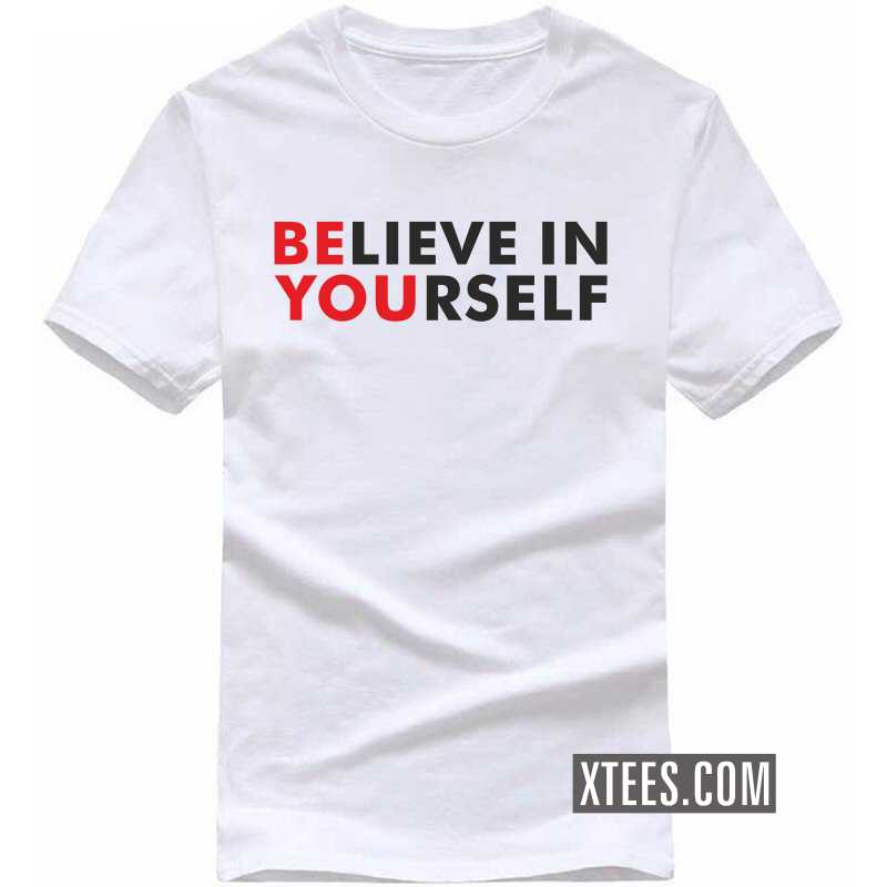 Be You & Believe In Yourself T-shirt image