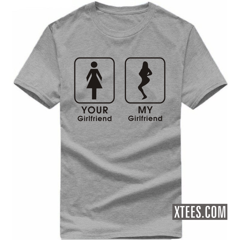 Buy Your Girlfriend My Girlfriend Funny Slogan T Shirts Online India Best Reviews Prices 8574